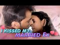 I KISSED MY MARRIED EX BOYFRIEND Trust Issues Short Film Be Safe