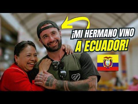My Brother Came To Ecuador For The First Time🇪🇨