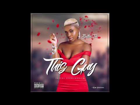 Bellaa Tee - This Guy Prod By Ephraim Musiq (Audio Slide)