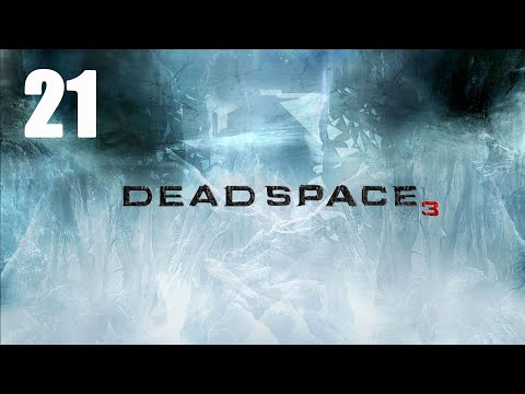 Dead Space 3 Gameplay Walkthrough Part 21 - What Lies Below