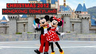 Hongkong DisneyLand Christmas 2012 | Keiji Matsumoto