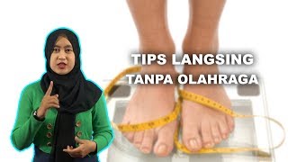 WOW TODAY : Tips Langsing Tanpa Olahraga