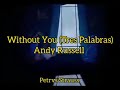 Without You (Tres Palabras) - Andy Russell  ( Subtitulado en español)