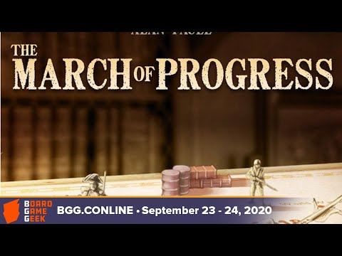 The March of Progress  — game preview at BGG CONLINE September 2020