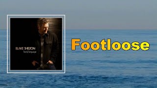 Blake Shelton - Footloose (Lyrics)