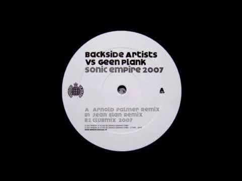 Backside Artists vs. Geen Plank - Sonic Empire 2007 (Jean Elan Remix)