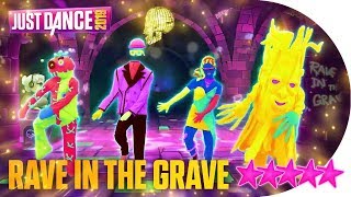 Just Dance 2019: Rave In The Grave - 5 stars
