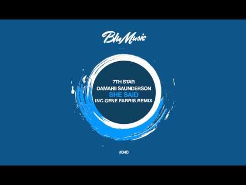 7th Star, Damarii Saunderson - She Said (Original Mix)
