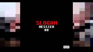 Slogan - Messier 88