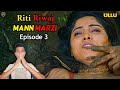 Riti Riwaj Mann Marzi | Episode 3 | Ullu Web Series | Riti Riwaj 8 | Series Review | Ullu New Series