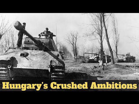 Hungary’s Path to Destruction: Territorial Ambition, War, and Defeat | WW2