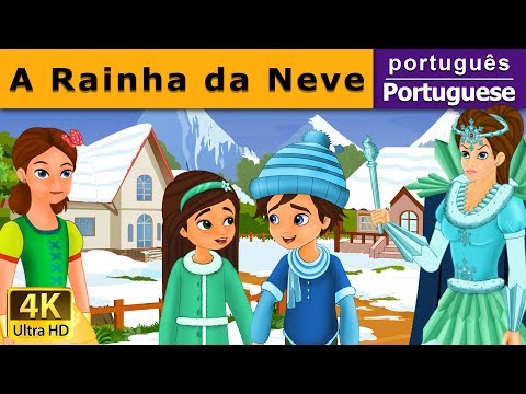 A rainha da neve | The Snow Queen in Portuguese | Portuguese Fairy Tales