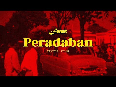 .Feast – Manifesto of Earth-02 / Peradaban (Vertical Video)