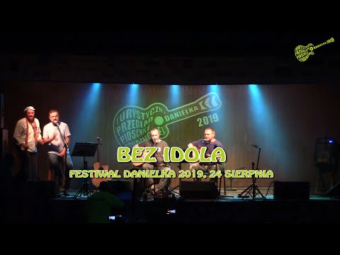Bez Idola - cały koncert (Danielka 2019)