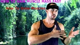 How To Gain Muscle Mass Fast - How To Grow Muscles - Flex Formation