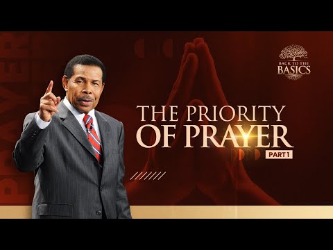 The Priority of Prayer Part 1 - Back to the Basics