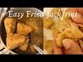 Easy Fried Jackfruit