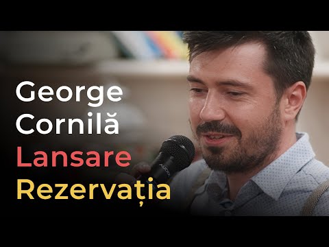 Lansare de carte "Rezervația" de George Cornilă