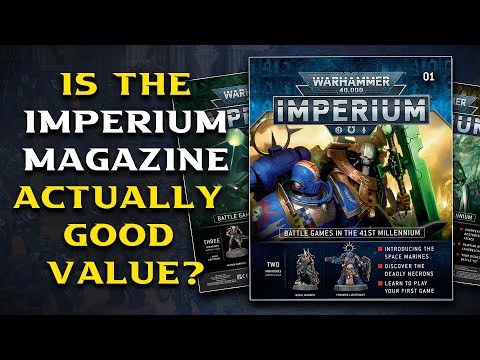 Is the IMPERIUM MAGAZINE Good Value For Money? | Warhammer 40,000