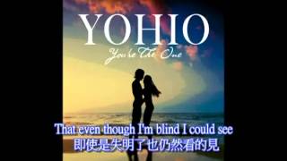 YOHIO - You&#39;re The One (英/繁中字幕)