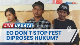 Bagaimana Nasib EO Konser Don't Stop Fest yang Gagal Digelar Imbas Ricuh, Berakhir Pakai Kata Damai?