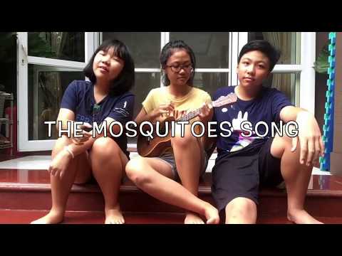 The Mosquitoes Song
