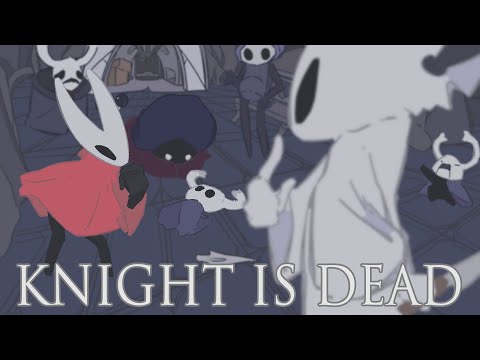 Knight is Dead || Hollow Knight Animation