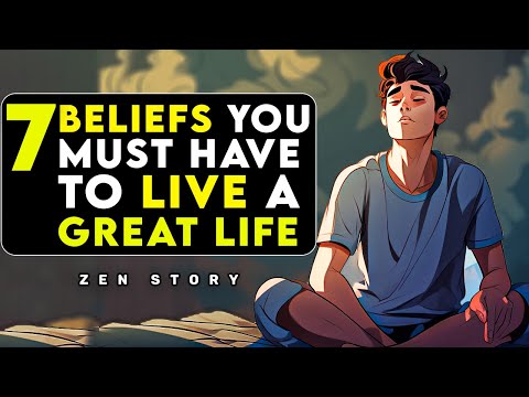 7 Beliefs You Must Have To Live A GREAT LIFE - Your Beliefs Shape Your Reality!