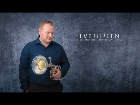 Evergreen (Tenor Horn Solo - Jonathan Bates)