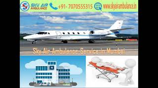 Get Sky Air Ambulance Service with Full Medical Setup in Delhi