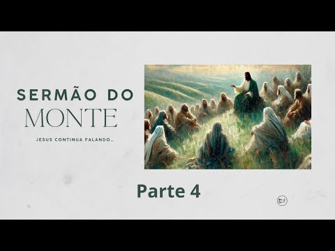 Culto Online e Presencial - Sermão do Monte - Quarta-feira //22/04/2026