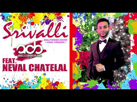 Srivalli (Bollywood Cover) ACB ft Neval Chatelal