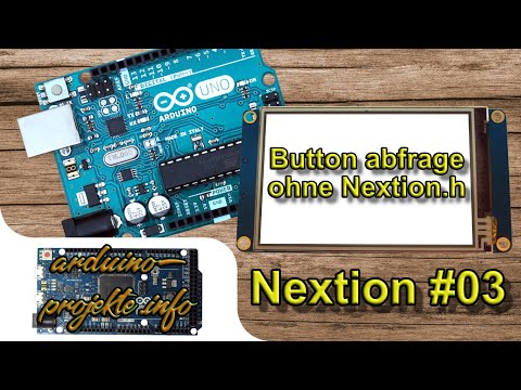 Tutorial Nextion Display #3 - Button abfrage noch EINFACHER