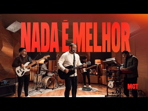 NADA É MELHOR - Banda MGT (Videoclipe)