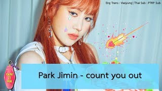 [TH Sub] Park Jimin - Count You Out (하나 빼기 둘)