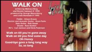 Linda Ronstadt - Walk On ( + lyrics 1995)