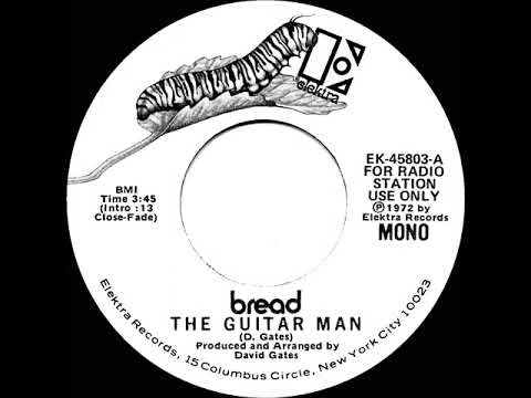 1972 Bread - The Guitar Man (mono radio promo 45)