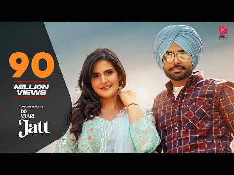 Do Vaari Jatt (Official Video) Jordan Sandhu Ft Zareen Khan | New Punjabi Songs 2021| Latest Punjabi