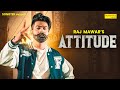 Na Jaiye Meri Desi Look Pe Tane Maar Dega Mera Attitude Bavali Raj Mawar Desi Look