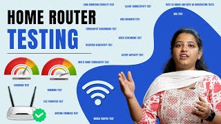 Comprehensive Wi-Fi Router Testing Procedures across design, development and deployment.