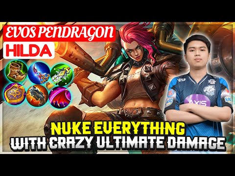 Nuke Everything With Crazy Ultimate Damage [ Evos Pendragon Hilda ] Mobile Legends