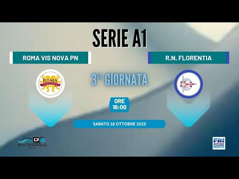 ROMA VIS NOVA PALLANUOTO – R.N. FLORENTIA | Serie A1 M 2025/26