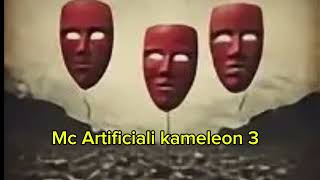 Mc Artificiali - Kameleon 3