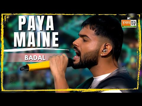 Paya Maine | Badal | MTV Hustle 03 REPRESENT