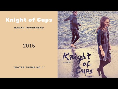 Knight of cups | Water Theme Nº 1 | Hanan Townshend (2015)