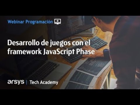 Webinar: Desarrollo de juegos con el framework JavaScript Phaser