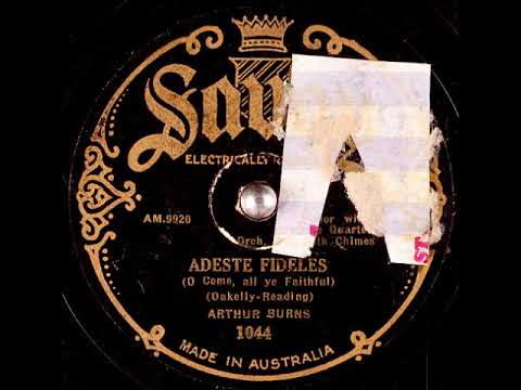 Adeste Fideles (O Come, All Ye Faithful) ~ Arthur Burns with Quartet and Orch. with Chimes (1929)