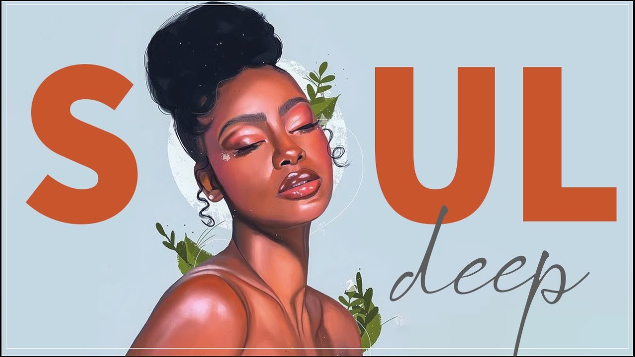 Relaxing songs on the free day - Soul R&B Music Playlist - Best soul of the time