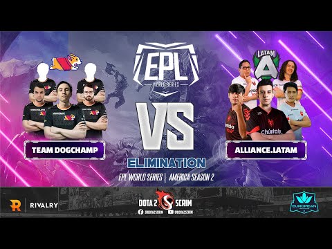 Team DogChamp vs Alliance.LATAM - EPL World Series: America Season 2 - Playoffs - Elimination - BO3