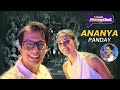 Ananya Panday Deepika Padukone Is A Female Superstar Tu Meri Main Tera Main Tera Tu Meri